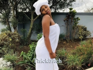 Thickbitch